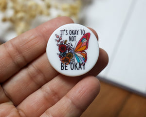 It’s Okay to Not Be Okay Silicone Focal Bead